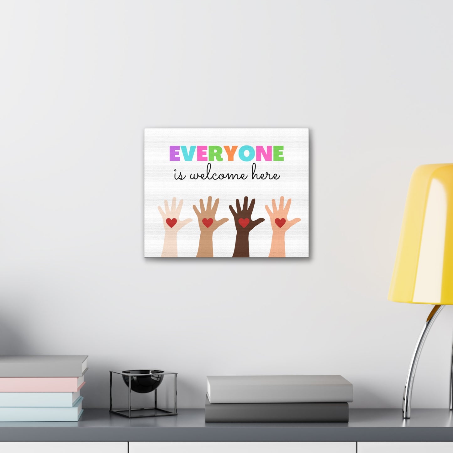 Everyone is Welcome Here - Canvas Wrap Print