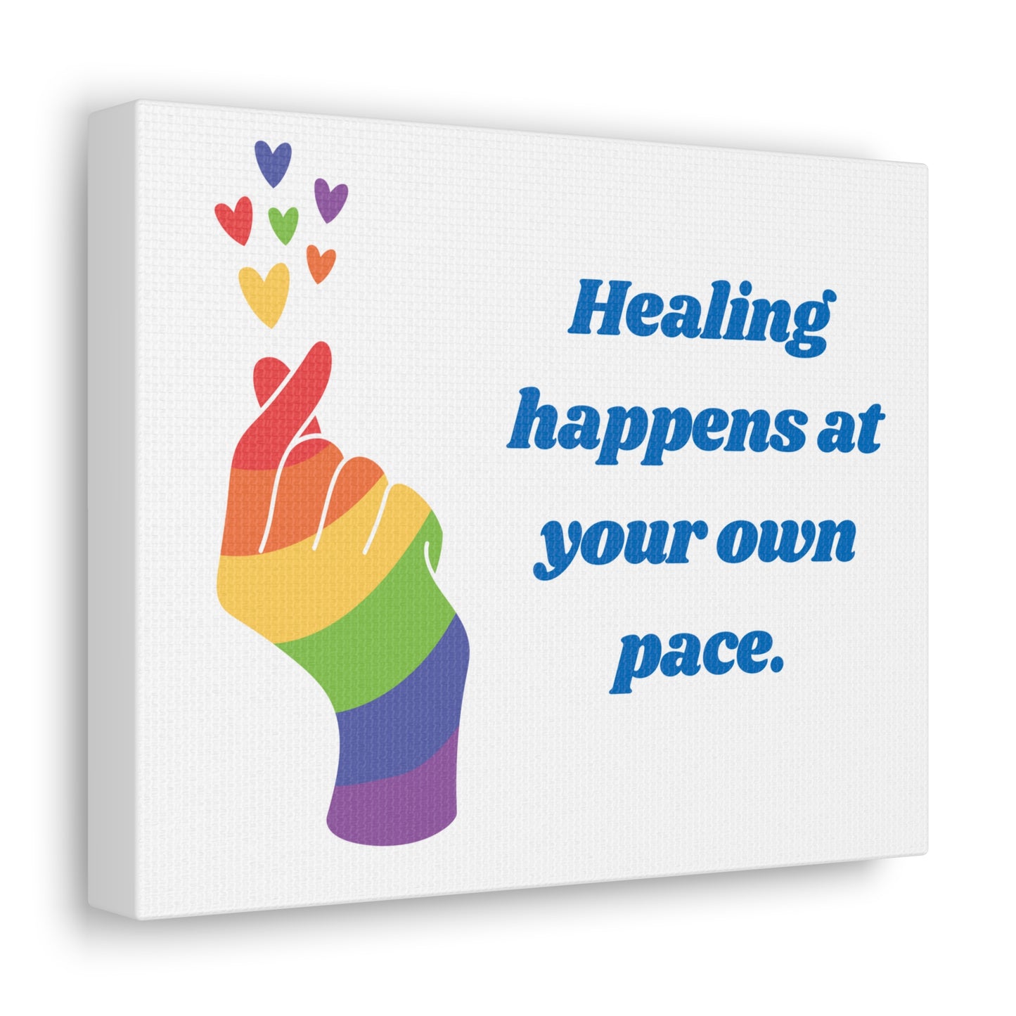 Healing happens at your own pace | Canvas Print