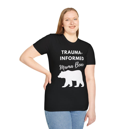 Trauma-Informed Mama Bear| T-Shirt | Multiple Colors
